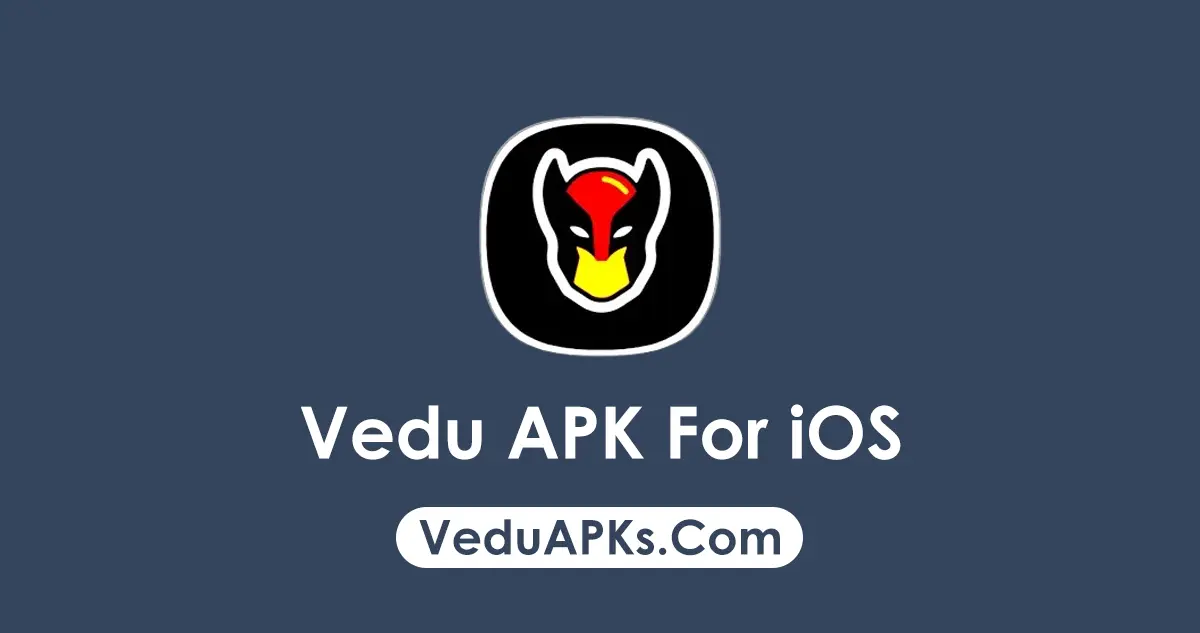 Vedu APK For iOS